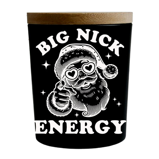 Big Nick Energy | Santa Christmas Big Energy | Engraved Soy Candle | North Pole Type Scented + Crackling Wood Wick